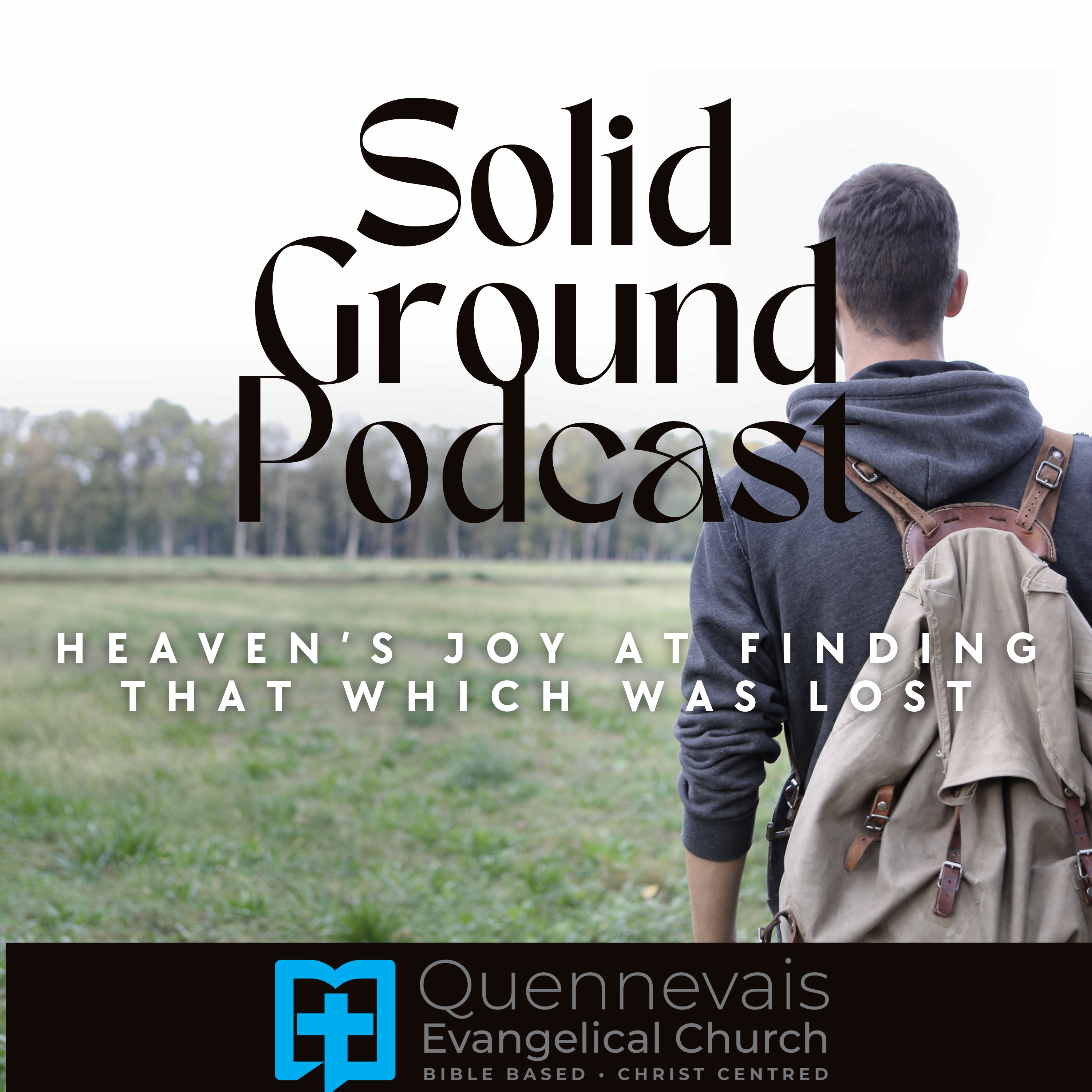 Heaven's Joy at Finding That Which Was Lost (Luke 15)