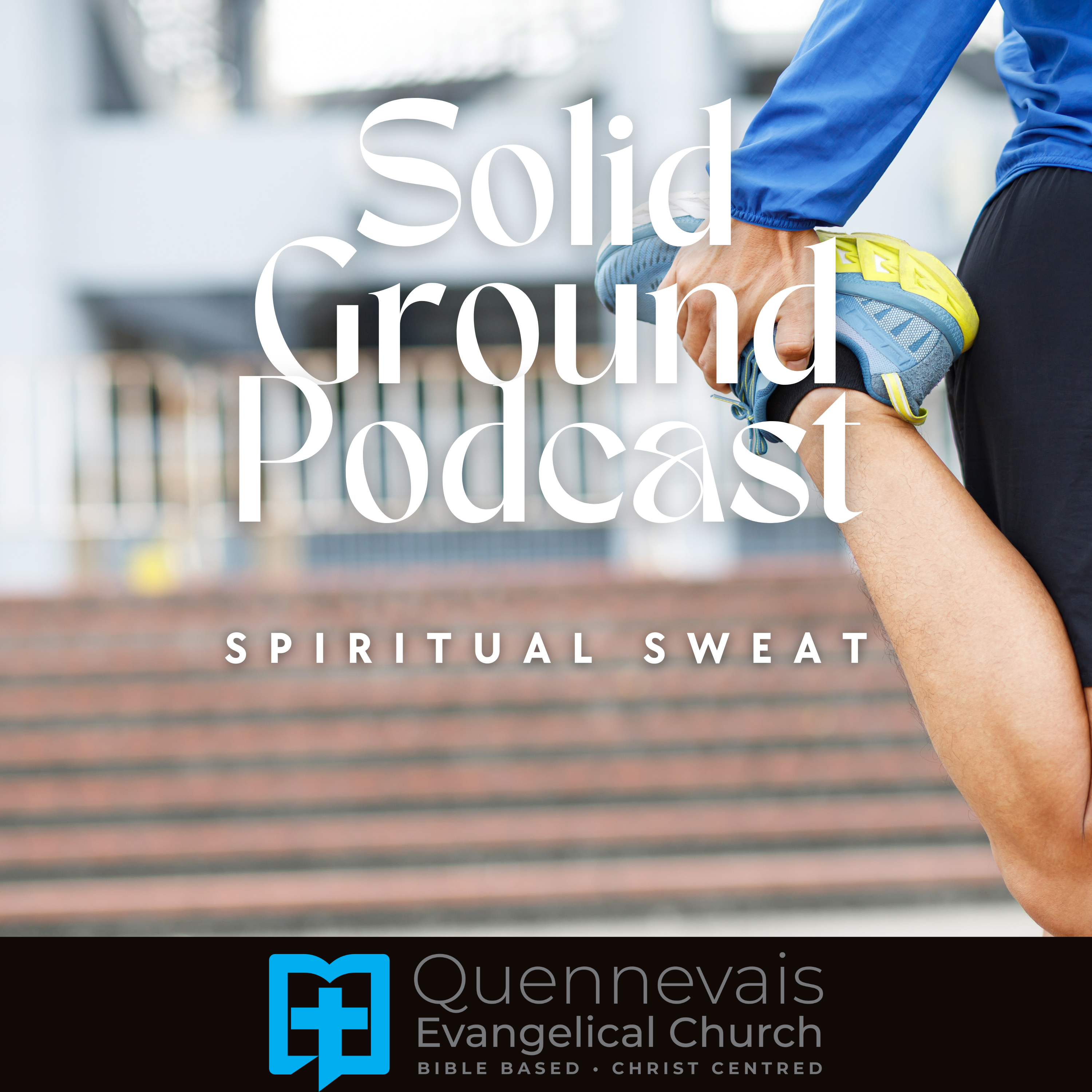 Spiritual Sweat (1 Timothy 4:7)